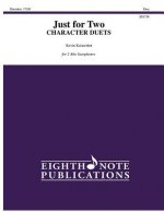 Just for Two -- Character Duets: 2 Alto Saxophones, Part(s)