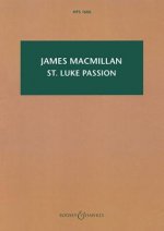 St Luke Passion: The Passion of Our Lord Jesus Christ According to Luke: Satb, Children's Choir, Organ, and Chamber Orchestra
