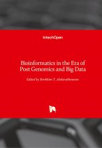 Bioinformatics in the Era of Post Genomics and Big Data