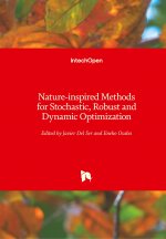 Nature-inspired Methods for Stochastic, Robust and Dynamic Optimization