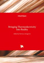 Bringing Thermoelectricity into Reality