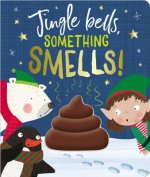 Jingle Bells, Something Smells!