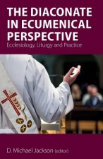 Diaconate in Ecumenical Perspective