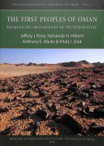 First Peoples of Oman: Palaeolithic Archaeology of the Nejd Plateau