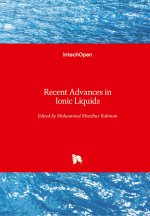 Recent Advances in Ionic Liquids