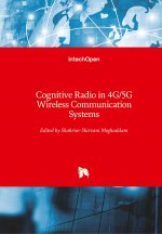 Cognitive Radio in 4G/5G Wireless Communication Systems