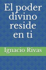 Poder Divino Reside en Ti
