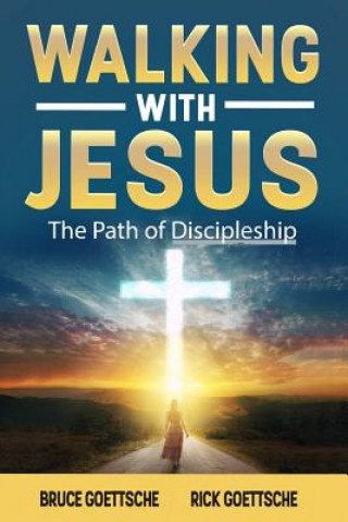 Walking with Jesus: The Path of Discipleship