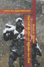 Der Tell-Mythos Im Wandel Der Zeit: Tell in Der Jugendliteratur