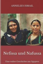 Nefissa und Nafussa: Eine wahre Geschichte aus Ägypten