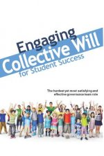 Engaging Collective Will for Student Success