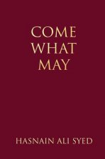 Come What May