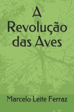 A Revoluç?o das Aves