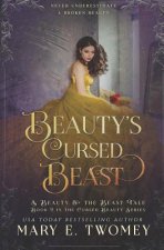 Beauty's Cursed Beast: A Beauty and the Beast Retelling