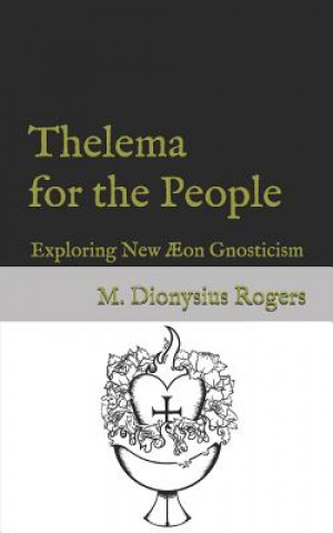 Thelema for the People: Exploring New ?on Gnosticism