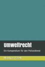 Umweltrecht: Ein Kompendium Für Den Polizeidienst