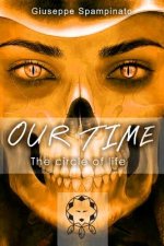 Our Time: The circle of life