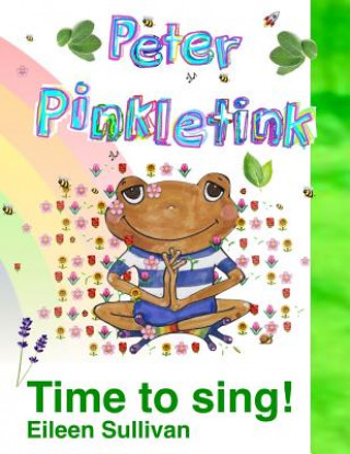 Peter Pinkletink: Time to Sing!