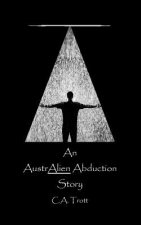 AustrALIEN Abduction Story