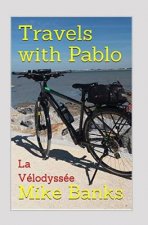 Travels with Pablo: La Vélodyssée