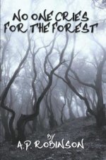 No One Cries For The Forest