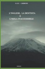 L'Inglese, la Dentista e l'Isola Inaccessibile