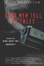 Who Shot The Sheriff? III: Dead Men Tell No Tales