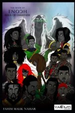 The Book of Enoch Awakening the King II: Seeds of Darkness