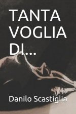 Tanta Voglia Di...