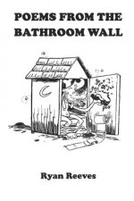 Poems from the Bathroom Wall