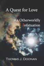 A Quest for Love: An Otherworldly Infatuation
