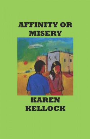 Affinity or Misery