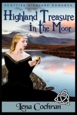 Highland Treasure in the Moor: Scottish Highland Romance