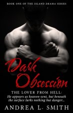 Dark Obsession: The lover from hell