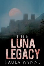 The Luna Legacy: A Historical Conspiracy Mystery Thriller