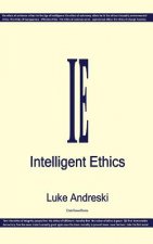 Intelligent Ethics