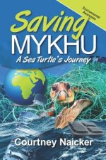 Saving Mykhu: A Sea Turtle's Journey