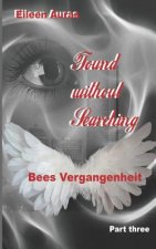 Found without Searching: Bees Vergangenheit