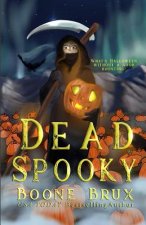 Dead Spooky: A Novella