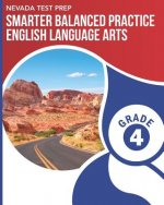 Nevada Test Prep Smarter Balanced Practice English Language Arts Grade 4: Practice for the Smarter Balanced (Sbac) Ela Assessments