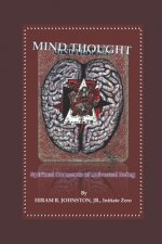 Mind Thought: Spiritual Concepts of Universal Being
