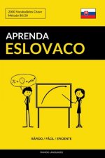 Aprenda Eslovaco - Rápido / Fácil / Eficiente: 2000 Vocabulários Chave