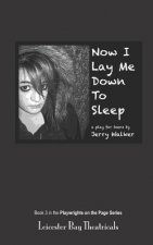 Now I Lay Me Down to Sleep: A Play for Teens