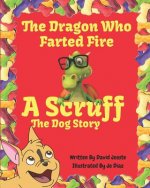 The Dragon Who Farted Fire