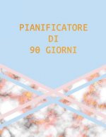 Pianificatore Di 90 Giorni: Marmo Blu Rosa E Oro - Agenda Di 3 Mesi Con Calendario 2019 - Organizzatore Di Programmi Mensili - 12 Settimane