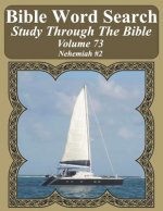 Bible Word Search Study Through The Bible: Volume 73 Nehemiah #2