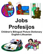 English-Lithuanian Jobs/Profesijos Children's Bilingual Picture Dictionary