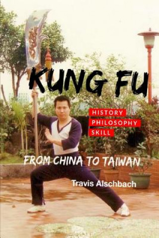 Kung Fu: From China to Taiwan