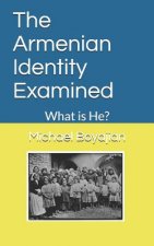 Armenian Identity Examined