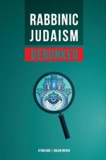 Rabbinic Judaism Debunked